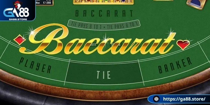 Tổng quan về bài Baccarat là gì