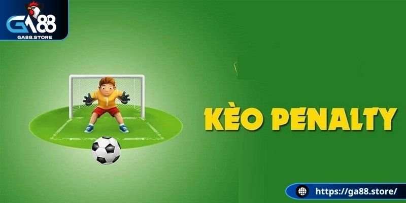 Khám phá về kèo penalty là gì